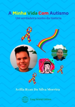 A Minha Vida Com Autismo