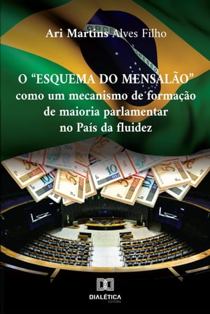 O Esquema do Mensalão