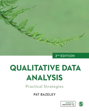 Qualitative Data Analysis Practical Strategies【電子書籍】 Pat Bazeley