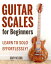 Guitar Scales for Beginners: Learn to Solo Effortlessly!