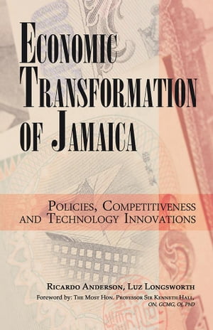ŷKoboŻҽҥȥ㤨Economic Transformation of Jamaica Policies, Competitiveness and Technology InnovationsŻҽҡ[ Ricardo Anderson ]פβǤʤ468ߤˤʤޤ