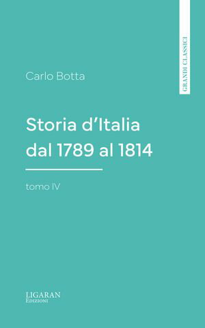 楽天楽天Kobo電子書籍ストアStoria d'Italia dal 1789 al 1814, tomo IV【電子書籍】[ Carlo Botta ]