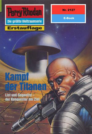 Perry Rhodan 2127: Kampf der Titanen Perry Rhodan-Zyklus 