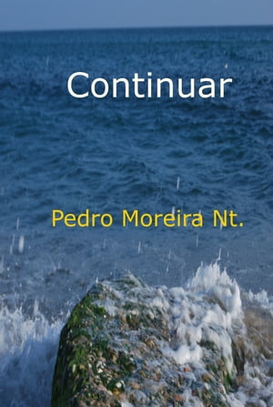 Continuar【電子書籍】[ Pedro Moreira Nt ]