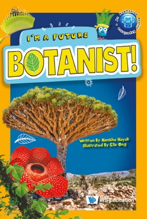 I'm a Future Botanist!【電子書籍】[ Manisha Nayak ]
