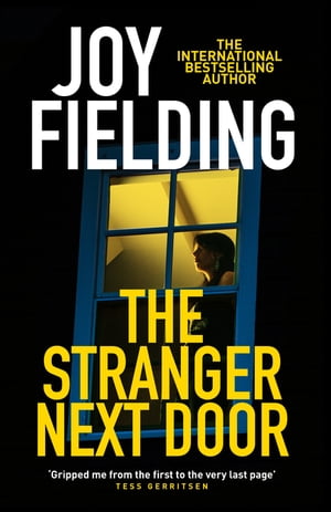 ŷKoboŻҽҥȥ㤨The Stranger Next Door A dark and gripping psychological thrillerŻҽҡ[ Joy Fielding ]פβǤʤ925ߤˤʤޤ