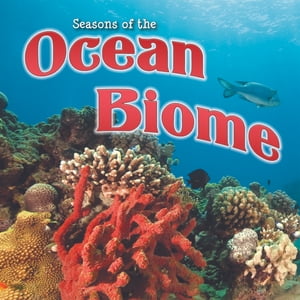 Seasons Of The Ocean Biome