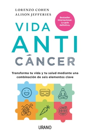 Vida antic?ncer Seis factores clave para transformar tu vida y tu salud