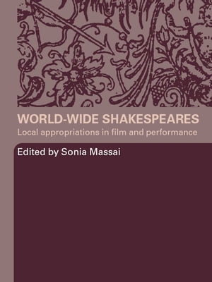 World-Wide Shakespeares