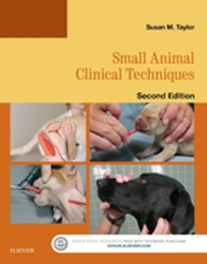 Small Animal Clinical Techniques - E-Book