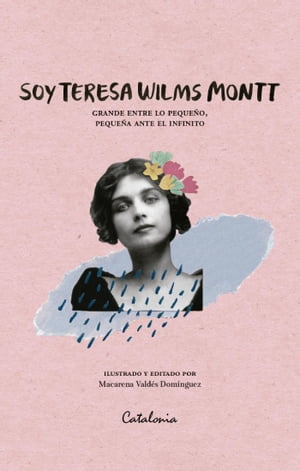 Soy Teresa Wilms Montt