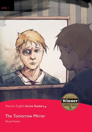 Level 1: The Tomorrow Mirror ePub with Integrated Audio【電子書籍】[ Pearson Education ]