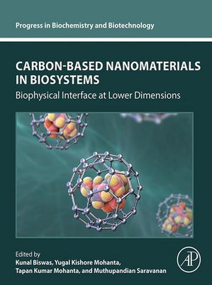 Carbon-Based Nanomaterials in Biosystems Biophysical Interface at Lower Dimensions