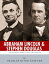 Abraham Lincoln and Stephen Douglas: The Men Behind America's Most Famous DebatesŻҽҡ[ Charles River Editors ]