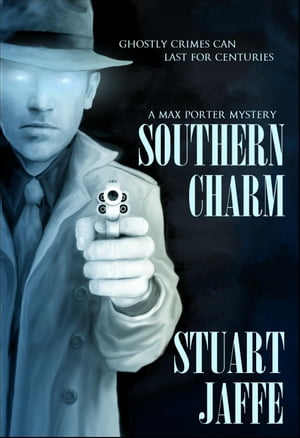 Southern Charm Max Porter, #2【電子書籍】[ Stuart Jaffe ]