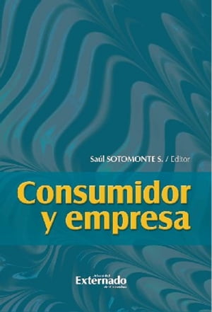 Consumidor y empresaŻҽҡ[ M?nica Andrea Ram?rez Hinestroza ]