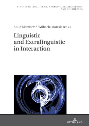 Linguistic and Extralinguistic in Interaction