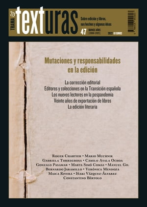 Texturas 47: Mutaciones y responsabilidades en la edici n【電子書籍】 Roger Chartier