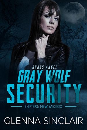 Brass Angel Gray Wolf Security Shifters New Mexi