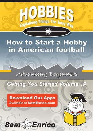 How to Start a Hobby in American football How to