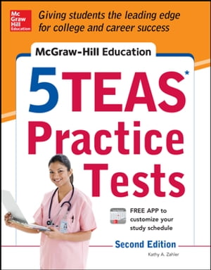 McGraw-Hill Education 5 TEAS Practice Tests, 2nd Edition