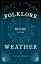 Folklore Guide to the Weather