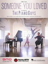 Someone You Loved Sheet Music Arranged by The Piano Guys【電子書籍】 The Piano Guys