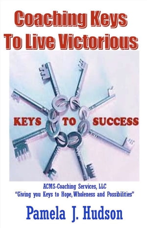 Coaching Keys to Live Victorious