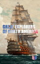 The Great Explorers of North America: Complete B