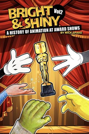 ŷKoboŻҽҥȥ㤨Bright & Shiny: A History of Animation at Award Shows Volume 2Żҽҡ[ Nick Spake ]פβǤʤ1,550ߤˤʤޤ