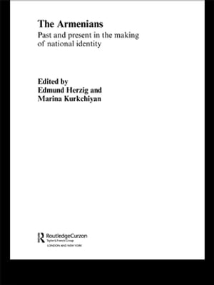 The Armenians Past and Present in the Making of National Identity【電子書籍】[ Edmund ...