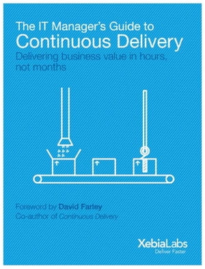 The IT Manager’s Guide to Continuous Delivery