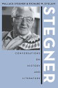 Stegner Conversations On History And Literature【電子書籍】 Wallace Stegner