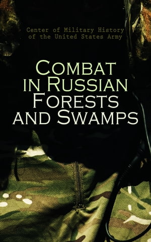 Combat in Russian Forests and Swamps