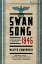 Swansong 1945: A Collective Diary of the Last Days of the Third Reich