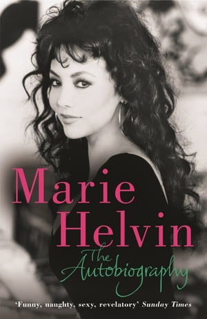 The Autobiography【電子書籍】[ Marie Helvin ]