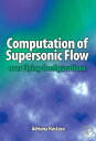 Computation of Supersonic Flow over Flying Configurations【電子書籍】[ Adriana Nastase ]