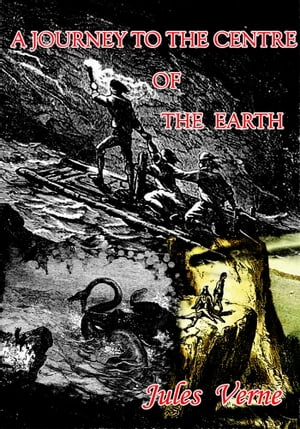 A JOURNEY TO THE CENTRE OF THE EARTH