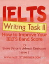 ŷKoboŻҽҥȥ㤨IELTS Writing Task 2: How to Improve Your IELTS Band Score How to Improve your IELTS Test bandscoresŻҽҡ[ Steve Price ]פβǤʤ1,208ߤˤʤޤ