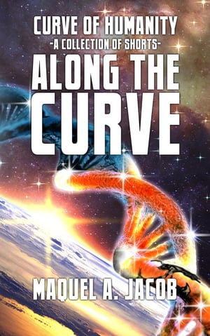ŷKoboŻҽҥȥ㤨Along the Curve A Collection of Short StoriesŻҽҡ[ Maquel A. Jacob ]פβǤʤ415ߤˤʤޤ