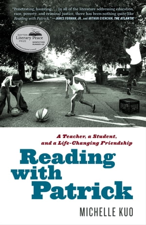 Reading with Patrick A Teacher, a Student, and a Life-Changing Friendship