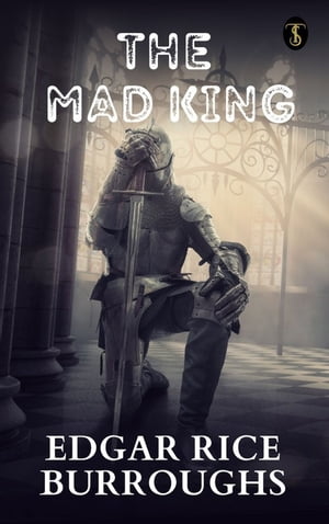 The Mad King【電子書籍】