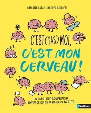 C'est (pas) moi, c'est mon cerveau【電子書籍】[ Gr?goire Borst ]