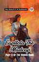CAPITOLA THE MADCAP PART II OF THE HIDDEN HAND【電子書籍】[ Mrs. EMMA D. E. N. SOUTHWO...