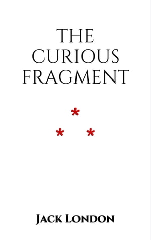 The Curious Fragment