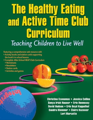 The Healthy Eating and Active Time Club Curriculum