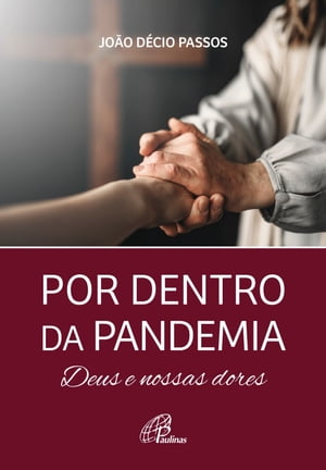 Por dentro da pandemia