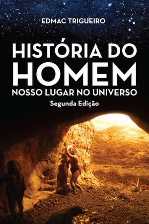 ŷKoboŻҽҥȥ㤨Hist?ria do homem Nosso lugar no UniversoŻҽҡ[ Edmac Trigueiro ]פβǤʤ200ߤˤʤޤ