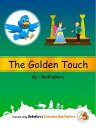 The Golden Touch【電子書籍】[ BodhaGuru Le