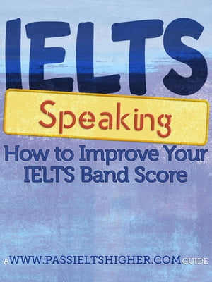 IELTS Speaking - How to improve your bandscore